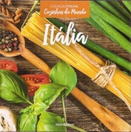 Itália (col. Cozinhas do mundo) (Cozinhas do Mundo #3)