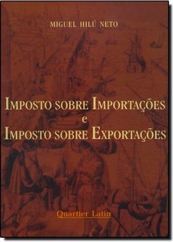 Imposto Sobre Importações e Imposto Sobre Exportações