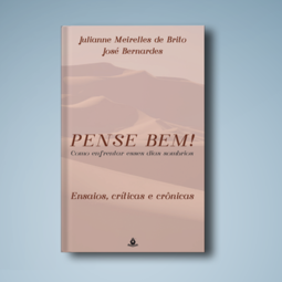 Pense bem!: como enfrentar esses dias sombrios