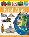 DK First Atlas: A First Reference Guide to the Countries of the World