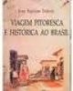 Viagem Pitoresca e Histórica ao Brasil - vol. 7