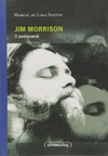Jim Morrison: o poeta-xamã