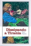 Dissipando a Tirania (Lutando pela Liberdade #2)