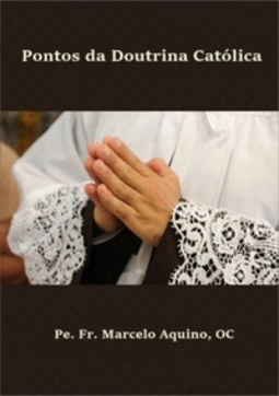 Pontos da Doutrina Católica