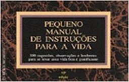 Pequeno Manual de Instruções para a Vida