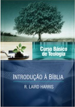 Curso Vida Nova de Teologia Básica: Introdução à Bíblia