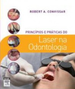 Princípios e práticas do laser na odontologia