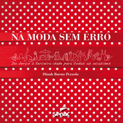 Na moda sem erro: do berço à terceira idade para todas as ocasiões