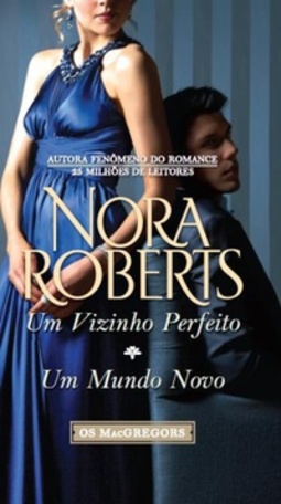 Um Vizinho Perfeito & Um Mundo Novo