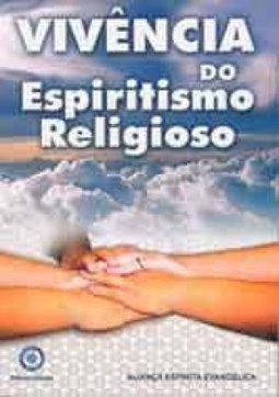Vivência do Espiritismo Religioso