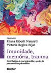 Imunidade, memória, trauma: contribuições da neuropsicanálise, aportes da psicossomática psicanalítica