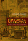 História e narrativa: a ciência e a arte da escrita histórica