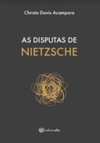 As Disputas de Nietzsche