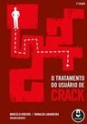 O TRATAMENTO DO USUARIO DE CRACK