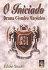 O Iniciado: Drama Cósmico Maçônico