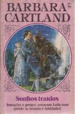 Sonhos Traídos (Coleção Barbara Cartland #250)