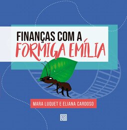 Finanças com a formiga Emília