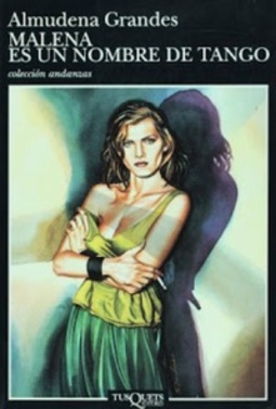 Malena es un nombre de tango (colección andanzas)