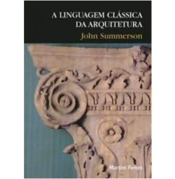 A LINGUAGEM CLASSICA DA ARQUITETURA