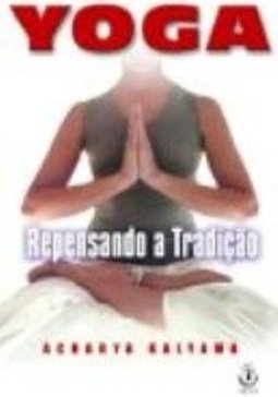 Meditação pela Yoga: Guia para a Prática Diária