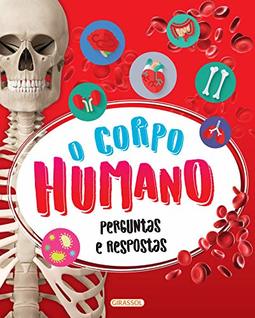 O Corpo Humano:: Perguntas e Respostas