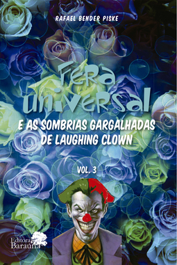 Fera universal e as sombrias gargalhadas de laughing clown