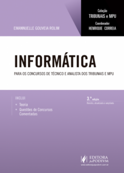 Informática: Para os concursos de técnico e analista dos tribunais e MPU