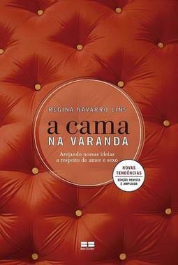 A CAMA NA VARANDA: AREJANDO NOSSAS IDEIAS A...SEXO