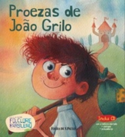 Proezas de João Grilo (Coleção Folha Folclore Brasileiro para Crianças #17)