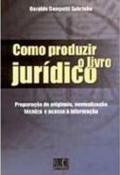 Como Produzir o Livro Jurídico