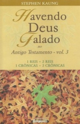 Havendo Deus Falado no Antigo Testamento (Selecionados | Estudo Bíblico #3)