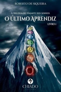 A trilogia do viajante dos sonhos: o último aprendiz