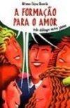A Formação para o Amor: Três Diálogos Entre Jovens