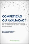 Competição ou avaliação?: olimpíada brasileira de matemática das escolas públicas como avaliação em larga escala