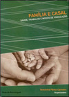 Família e casal: saúde, trabalho e modos de vinculação