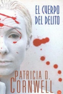El Cuerpo del Delito (Kay Scarpetta #2)