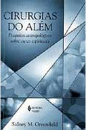 Cirurgias do Alem: Pesquisa sobre Antropos e sobre Curas Espíritas