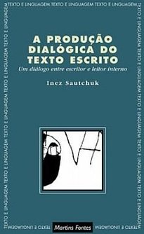 A Produção Dialógica do Texto Escrito