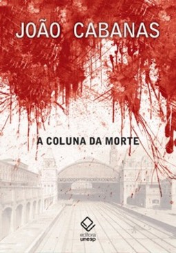A coluna da morte: sob o comando do tenente cabanas
