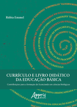 Currículo e livro didático da educação básica: contribuições para a formação do licenciando em ciências biológicas