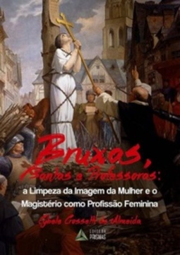 Bruxas, Santas e Professoras