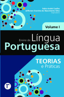 Ensino de língua portuguesa: teorias e práticas