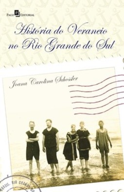 A história de veraneio no Rio Grande do Sul