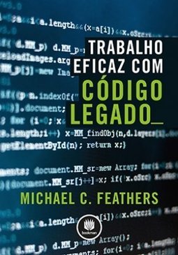 TRABALHO EFICAZ COM CODIGO LEGADO