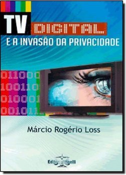 TV Digital e a Invasão da Privacidade