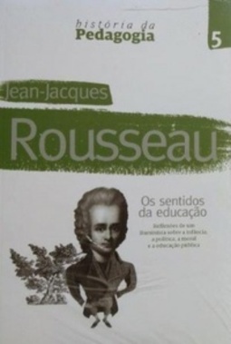 Hstoria da Pedagogia - Jean-Jacques Rousseau