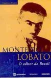 Monteiro Lobato: o Editor do Brasil