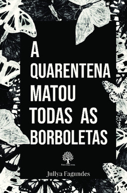 A quarentena matou todas as borboletas