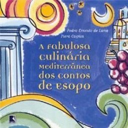 A Fabulosa Culinária Mediterrânea dos Contos de Esopo