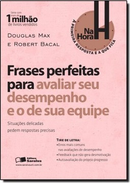 Frases Perfeitas Para Avaliar Seu Desempenho E O De Sua Equipe